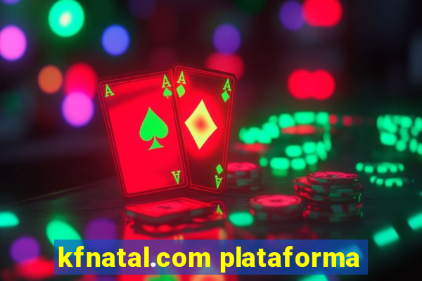 kfnatal.com plataforma